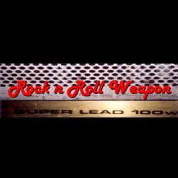 Rock N Roll Weapon : Rock N Roll Weapon